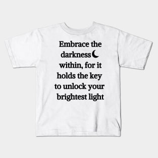 The beauty of darkness Kids T-Shirt